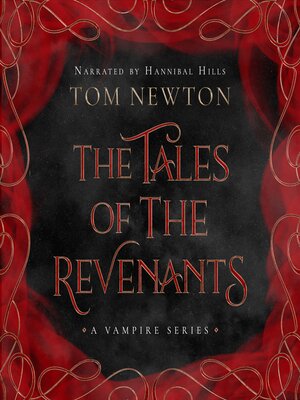 cover image of The Tales of the Revenants--A Vampire Series